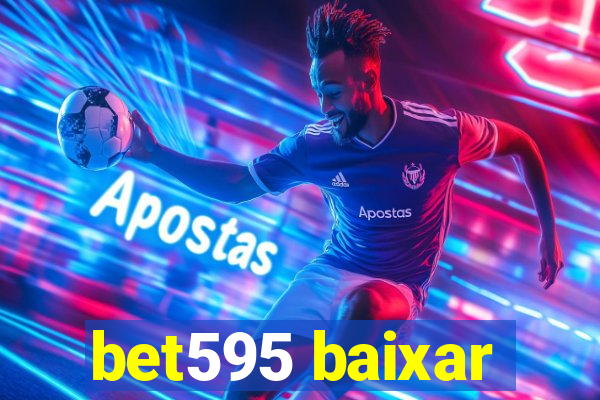 bet595 baixar